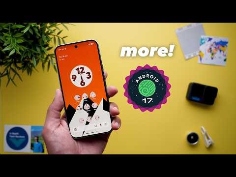 Android 17 Follow-Up – Hidden Features, Bug Fixes, Performance & Stability!