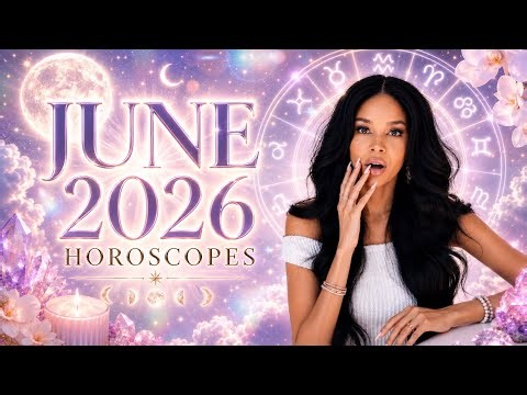 Your JUNE 2026 Horoscope🔮All zodiac signs💫🧝‍♀️🦋