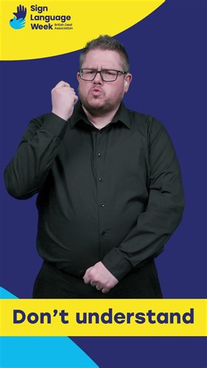 How to sign 'Don't understand' in BSL | Sign a Day for Sign Language Week