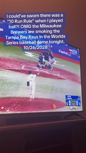 I could’ve sworn there was a “10 Run Rule” when I played ball?! OMG the Milwaukee Brewers are smoking the Tampa Bay Rays in the Worlds Series baseball game tonight. 10/26/2026 #mlb #worldseries #blooper #game #sports