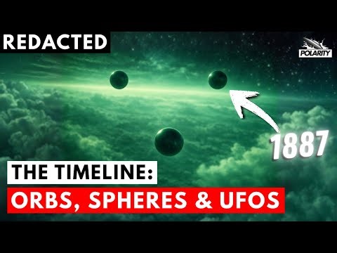 A Historical Timeline of Encounters with Orbs, Spheres & UFOs | REDACTED #1