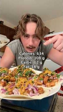 Shrimp tacos: 634 calories - 108 g of protein