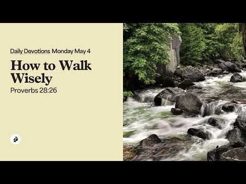 How to Walk Wisely – Daily Devotional