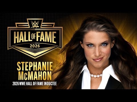 Stephanie McMahon’s Hall of Fame career: WWE Hall of Fame 2026