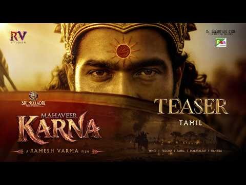 Mahaveer Karna Official Tamil Teaser | Ramesh Varma | Dr. Jayantilal Gada I Gnaani | Ramji Dot