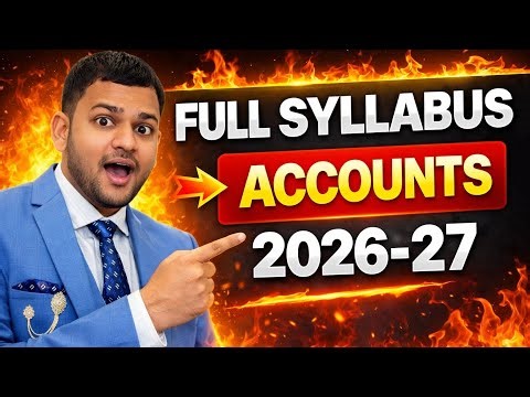 Class 12 Accountancy Syllabus 2026-27 (Full Details) 📚 | Accounts Strategy + Chapter List 🔥