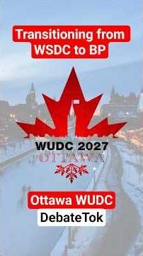 Transitioning from WSDC to BP - DebateTok