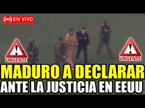 🔴URGENTE MADURO TRASLADADO EN VIVO A DECLARAR ANTE LA JUSTICIA DE ESTADOS UNIDOS