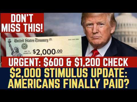 URGENT: $600 & $1,200 Check | What Happened to the $2,000 Stimulus Check From Trump?