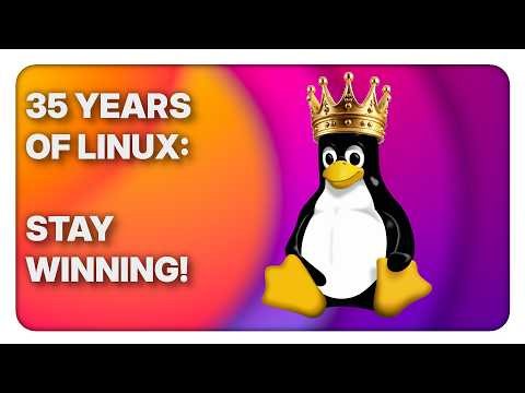 35 Years of Linux: the progress, what works, and what doesn't