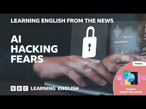 AI hacking other companies by itself, causing security fears 💻: Learn about the news in English 🗞️