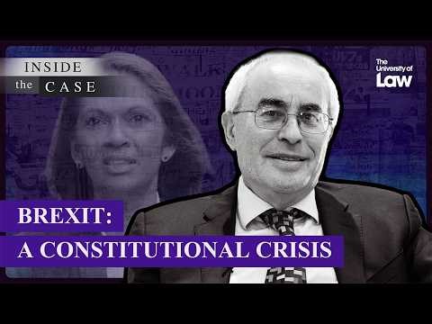 Inside the Case: Brexit: The Constitutional Crisis - Lord Pannick KC