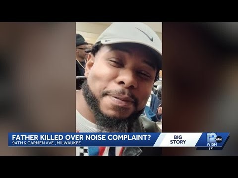 Milwaukee father and veteran shot, killed over noise complaint, family says