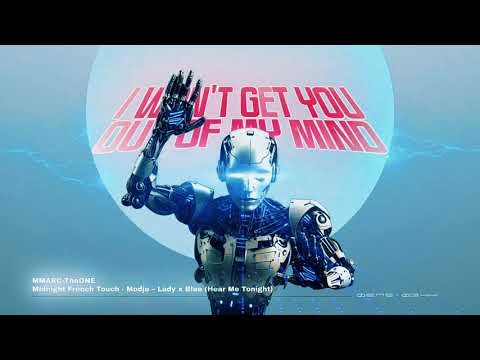 Midnight French Touch Modjo – Lady x Blue (Hear Me Tonight)