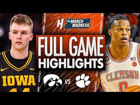 Iowa vs Clemson - FULL GAME HIGHLIGHTS 🔥 First Round | NCAA March Madness 2026