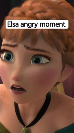 Elsa Angry moment...