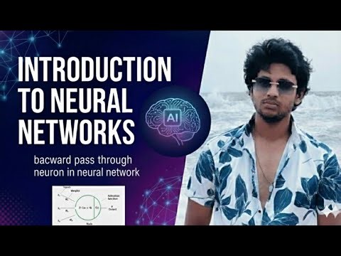 Introduction to Neural Networks (Lecture 18)