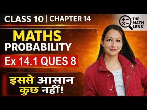 Class 10 Chapter 14 MATHS PROBABILITY, Ex 14 1 Q 8, NCERT, CBSE, #mamtasharmathemathlens
