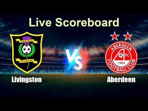 Livingston vs Aberdeen Live Score - Scottish Premiership