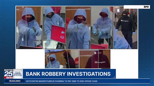 ‘Don’t move!’: Witness to 1 of 2 Boston bank robberies recalls chaos as investigations continue
