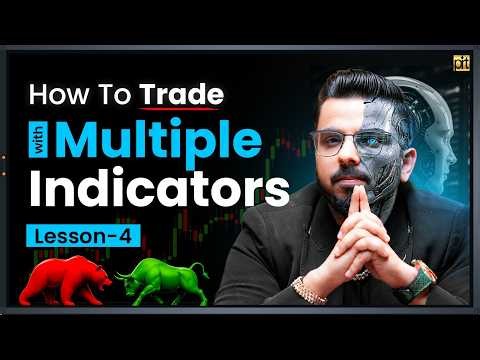 How to Trade with Multiple Indicators | Complete Strategy Guide