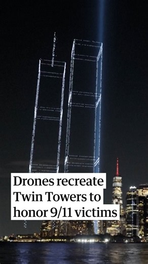 Drones recreate Twin Towers to honor 9/11 victims