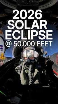 2026 Solar Eclipse @ 50,000 Feet