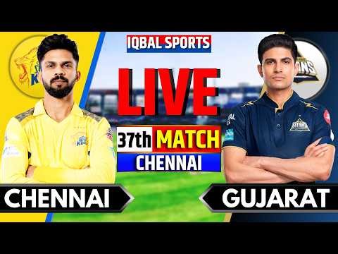 LIVE: CSK vs GT, IPL 2026 Match 37 I Chennai vs Gujarat I Live Cricket Match Today I lqbal Sports