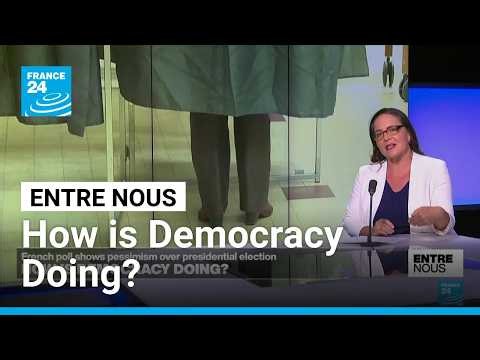 How is Democracy Doing? • FRANCE 24 English