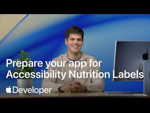 Prepare your app for Accessibility Nutrition Labels | Apple Developer