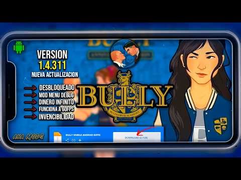 BULLY MOBILE v1.4.311 PARA ANDROID ACTUALIZADO EN 2026 CON MOD MENU + 60FPS + DINERO!!! [REVIEW]