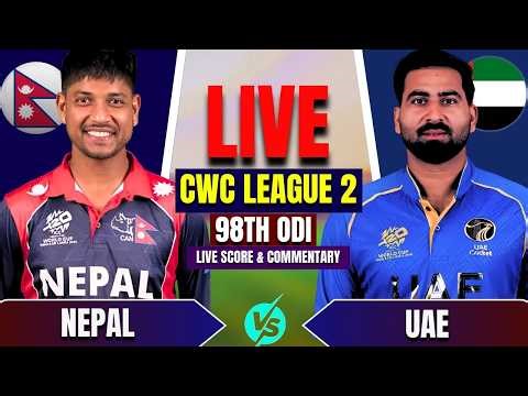 Nepal VS Uae CWC League 2 Match LIve Score & Commentary | Men's CWC League 2 | Nepal Batting