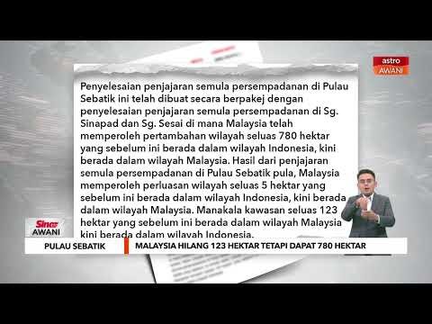 Malaysia hilang 123 hektar tetapi dapat 780 hektar