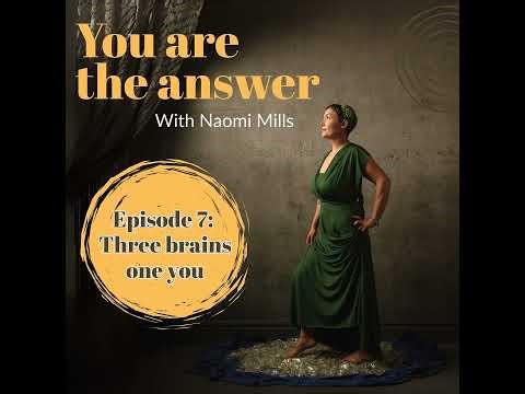 Three Brains, One You