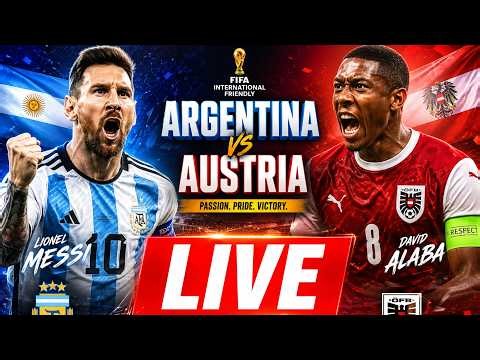 🔴 FIFA World Cup 2026 LIVE: Argentina vs Austria | Lionel Messi | David Alaba | Argentina FIFA LIVE