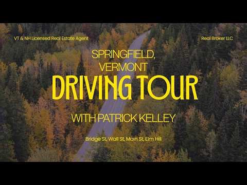 Moving to Springfield Vermont? Driving Tour of Bridge St, Main St & Elm Hill