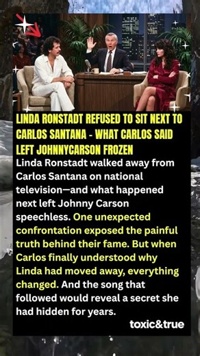 Linda Ronstadt Refused to Sit Next to Carlos Santana What Carlos Said Left JohnnyCarson Frozen