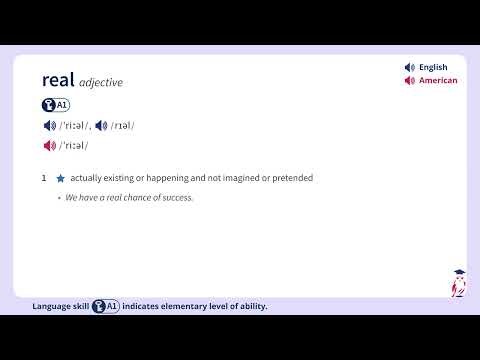 💡 real (adjective) - Meaning & Pronunciation - CEFR A1 | Oxford English Dictionary