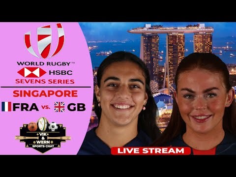 Live Women's Sevens Rugby from Singapore: France vs Great Britain!