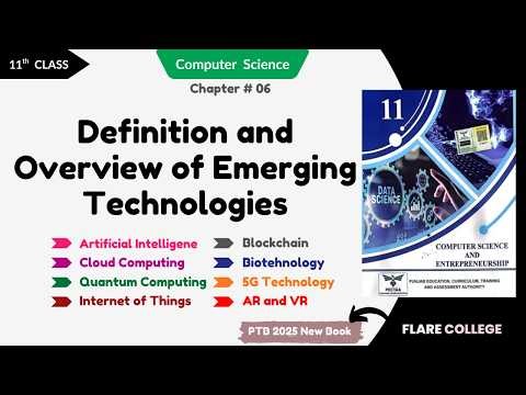 Definition and Overview of Emerging Technologies | Chapter 06 | Class 11