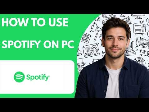 How to Use Spotify on PC Full Guide 2026