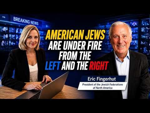 American Jews face threats from the Left and the Right | Eric Fingerhut