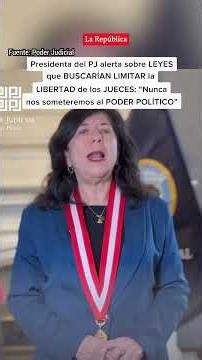 Presidenta del PJ alerta sobre LEYES que BUSCARÍAN LIMITAR la LIBERTAD de los JUECES | #LR