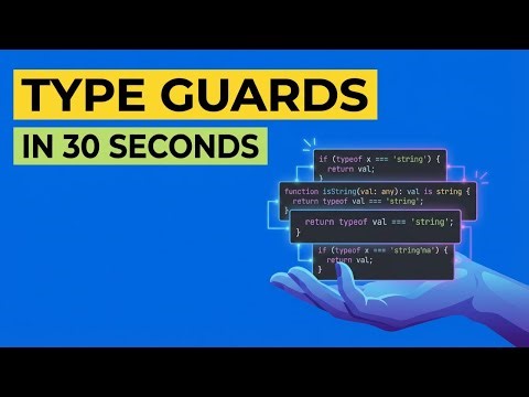 30 Second Type Guards in TypeScript Quick Guide