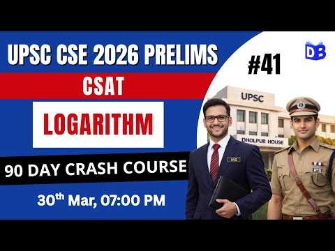 Logarithm 🔥 UPSC Prelims 2026 | CSAT Foundation by Deependra Sir