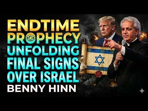 Pastor Benny Hinn on Israel: The Final Prophetic Signs