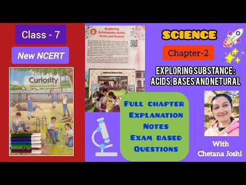 Class7 |ONE SHOT💥 |Science CURIOSITY| Chapter-2 Acid ,Base and Neutral |Full explanation| KVS NCERT📚