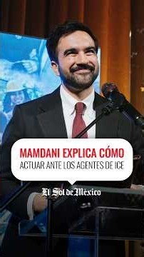 Mamdani explica cómo actuar ante los agentes de ICE