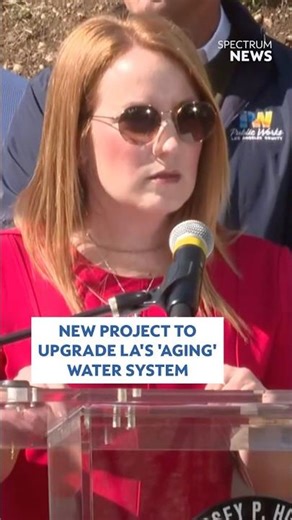 New project to upgrade LA's 'aging' water system