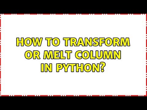 How to transform or melt column in python? (2 Solutions!!)